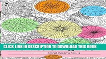 New Book Adult Coloring Books: Stress Relieving flowers and Butterflies Designs (Amazing Flower