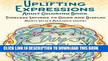 New Book Uplifting Expressions Adult Coloring Book: Timeless Sayings to Color and Display