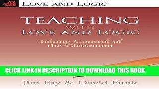 New Book Teaching with Love   Logic: Taking Control of the Classroom
