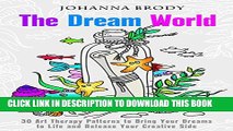Collection Book The Dream World: 30 Art Therapy Patterns to Bring Your Dreams to Life and Release