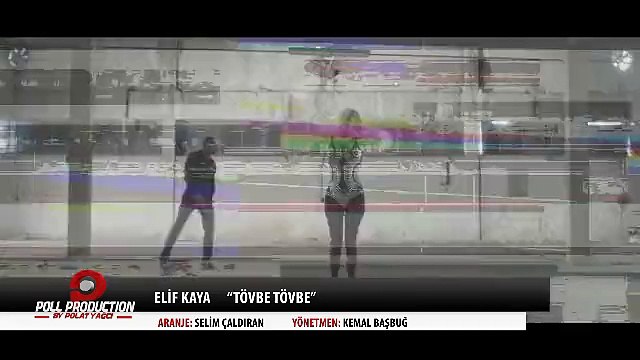 Elif Kaya - Tövbe Tövbe