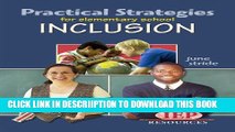 [New] Practical Strategies for Elementary School Inclusion Exclusive Online