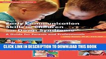 [New] Early Communication Skills for Children with Down Syndrome: A Guide for Parents and