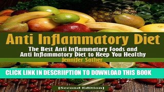 [New] Anti Inflammatory Diet [Second Edition]: Recipes for Arthritis and Other Inflammatory