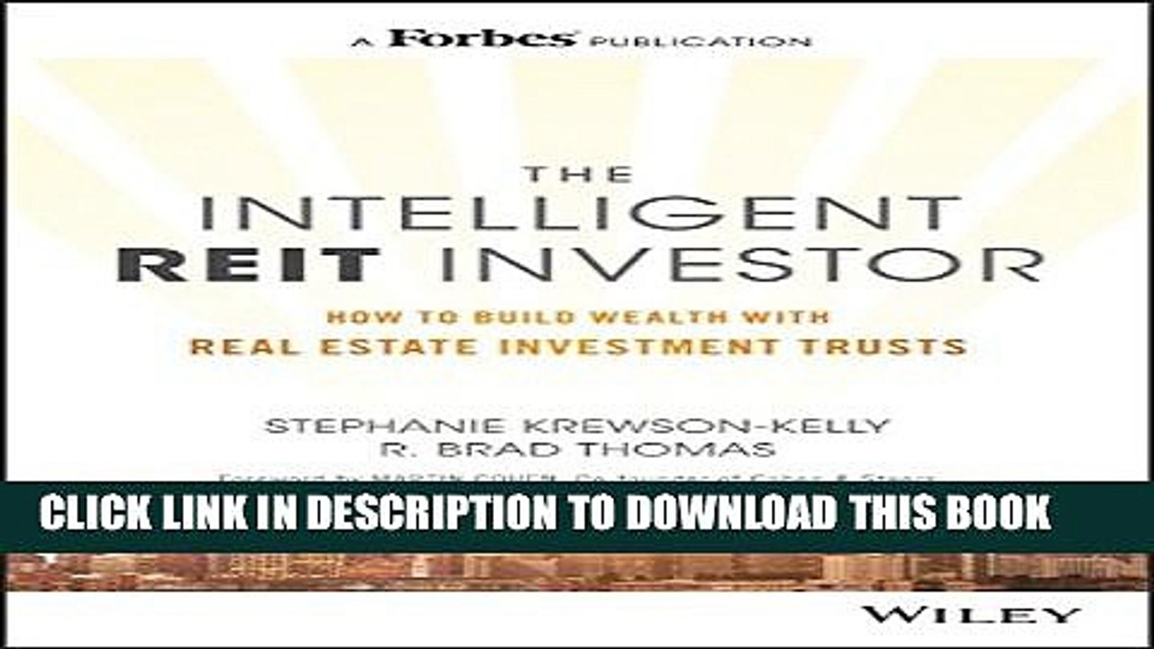 [PDF] The Intelligent REIT Investor: How to Build Wealth with Real Estate Investment Trusts