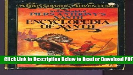 [PDF] Encyclopedia of Xanth (A Crossroads Adventure in the World of Piers Anthony s Xanth) Free New