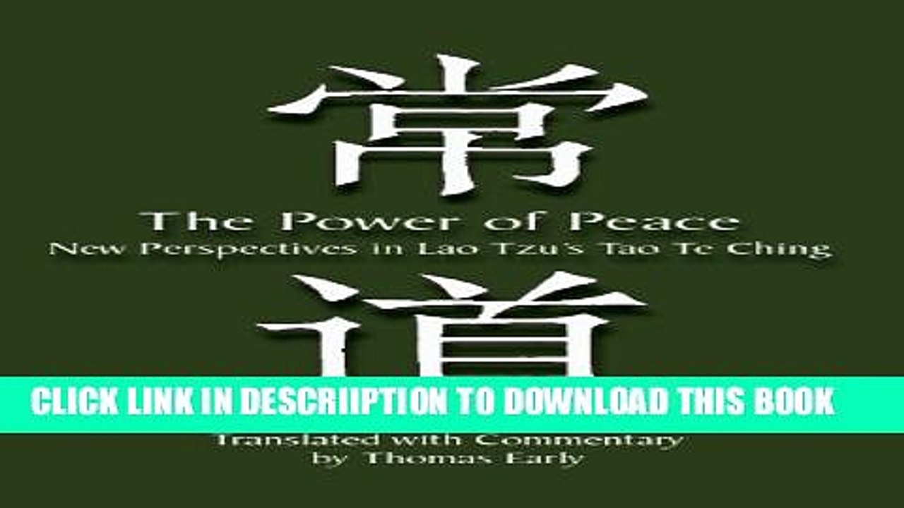 [PDF] The Power of Peace. New Perspectives in Lao Tzu s Tao Te Ching Full Collection