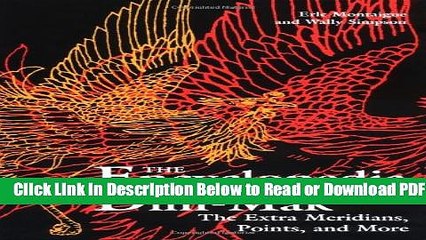 [Download] The Extra Meridians, Points, And More (Encyclopedia Of Dim-Mak) Popular New
