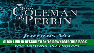 [PDF] Jamais Vu VIEWS: a companion to the classic, The Jamais Vu Papers Popular Online