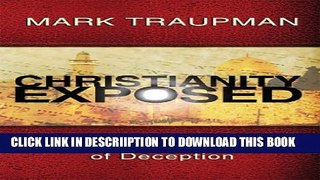 [PDF] Christianity Exposed: Two Thousand Years of Deception Full Collection