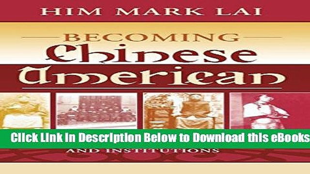 [PDF] Becoming Chinese American: A History of Communities and Institutions (Critical Perspectives