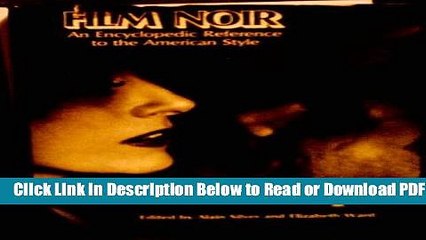 [Get] Film Noir: An Encyclopedic Reference to the American Style Free New