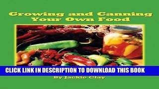 [New] Growing and Canning Your Own Food Exclusive Online