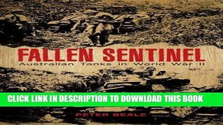 [PDF] Fallen Sentinel: Australian Tanks in World War II Popular Colection