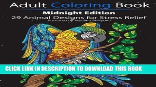 [PDF] Adult Coloring Book: Midnight Edition: 29 Animal Designs for Stress Relief Popular Online