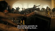 Fear the Walking Dead 2ª Temporada - Episódio 11 - 