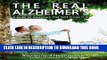 [New] The Real Alzheimer s: A Guide for Caregivers That Tells It Like It Is Exclusive Full Ebook