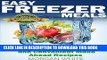 [New] Easy Freezer Meals: Your Money-Saving, Easy and Convenient Make Ahead Recipes Exclusive Online