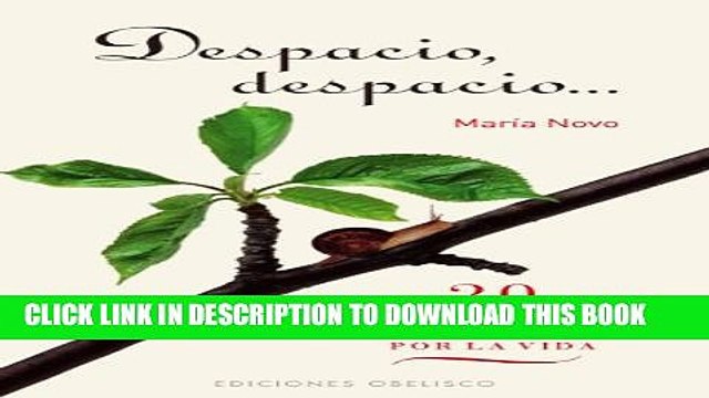[PDF] DESPACIO, DESPACIO 20 RAZONES PARA IR MAS LENTO (Spanish Edition) Full Online