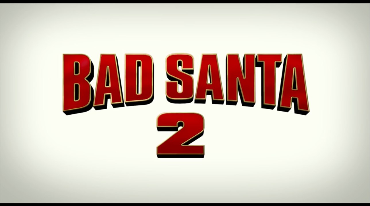 Bad Santa 2 - Red Band Teaser Trailer