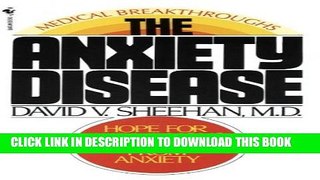 [PDF] The Anxiety Disease: New Hope for the Millions Who Suffer from Anxiety Popular Collection