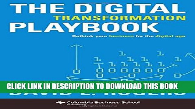 [PDF] The Digital Transformation Playbook: Rethink Your Business for the Digital Age (Columbia