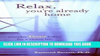 [PDF] Relax, You re Already Home: Everyday Taoist Habits for a Richer Life Full Online