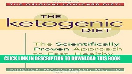 New Book The Ketogenic Diet: A Scientifically Proven Approach to Fast, Healthy Weight Loss