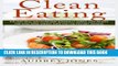 Collection Book Clean Eating: How to clean up your diet, lose weight and feel Amazing!