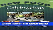 [PDF] Raw Food Celebrations: Party Menus for Every Occasion Popular Colection