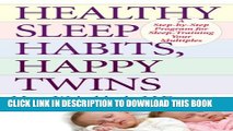 New Book Healthy Sleep Habits, Happy Twins: A Step-by-Step Program for Sleep-Training Your Multiples