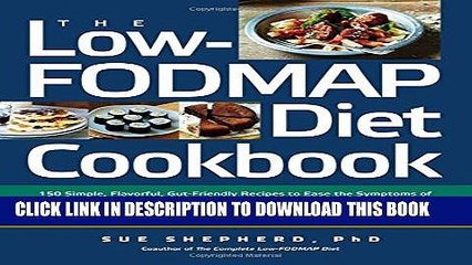 Collection Book The Low-FODMAP Diet Cookbook: 150 Simple, Flavorful, Gut-Friendly Recipes to Ease