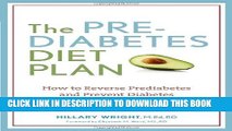 Collection Book The Prediabetes Diet Plan: How to Reverse Prediabetes and Prevent Diabetes through