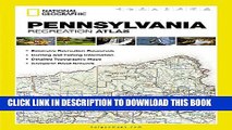 [Read PDF] Pennsylvania Recreation Atlas (National Geographic Recreation Atlas) Download Online