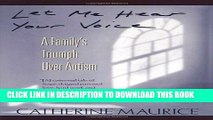 Collection Book Let Me Hear Your Voice: A Family s Triumph over Autism