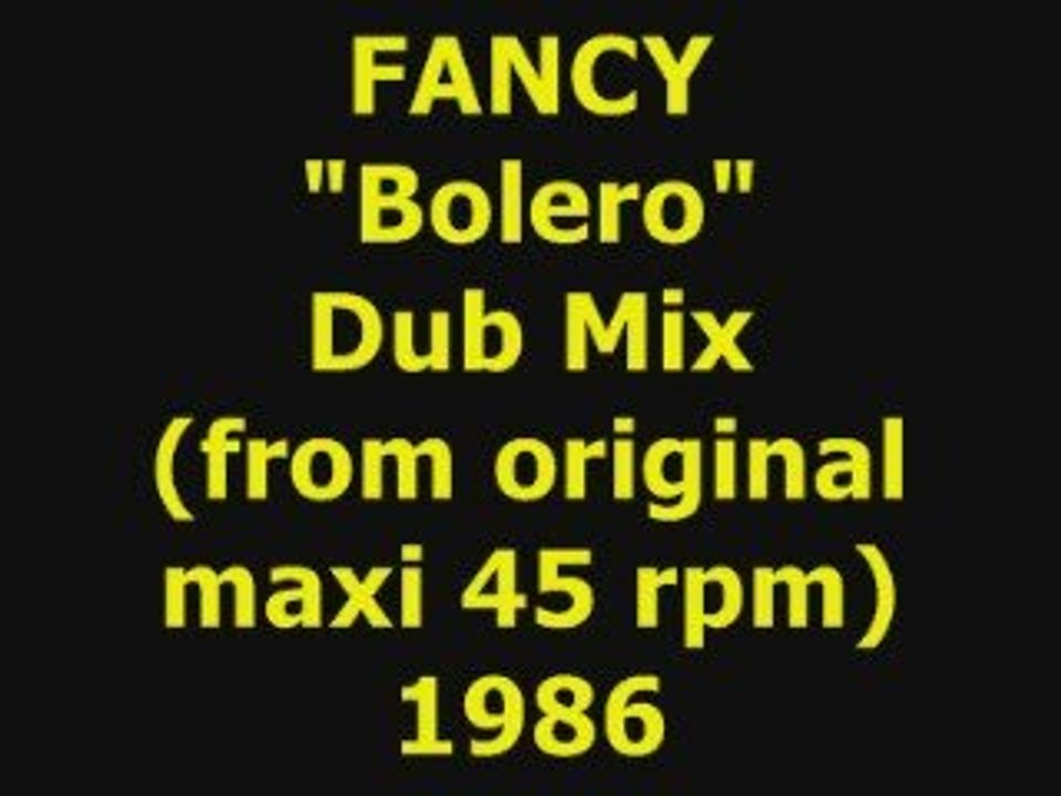 FANCY  "Bolero"  Dub Mix 1986