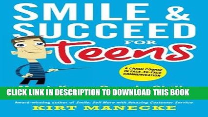 [PDF] Smile   Succeed for Teens: A Crash Course in Face-to-Face Communication Full Colection