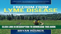 New Book Freedom From Lyme Disease: New Treatments for a Complete Recovery