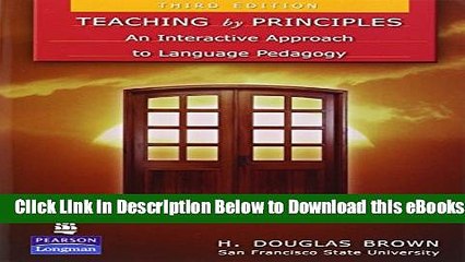 [Reads] Teaching by Principles: An Interactive Approach to Language Pedagogy (3rd Edition) Free