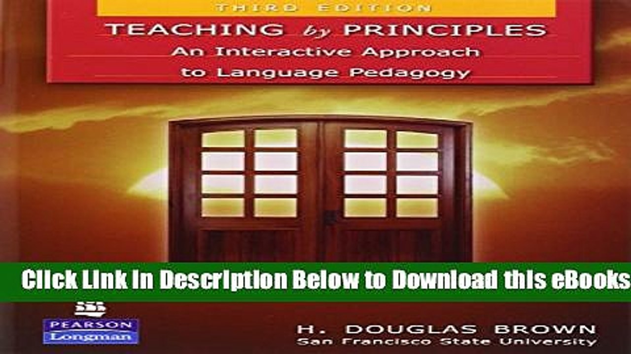[Reads] Teaching by Principles: An Interactive Approach to Language Pedagogy (3rd Edition) Free
