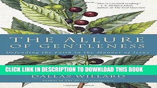 Collection Book The Allure of Gentleness: Defending the Faith in the Manner of Jesus