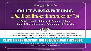 Collection Book Outsmarting Alzheimer s: What You Can Do To Reduce Your Risk