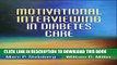 New Book Motivational Interviewing in Diabetes Care (Applications of Motivational Interviewing