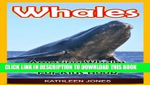 [New] Whales: Amazing Whales Pictures And Fun Facts For Kids Book Exclusive Online