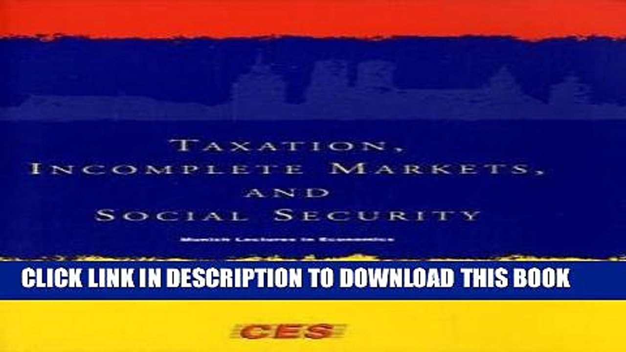 [PDF] Taxation, Incomplete Markets, and Social Security (Munich Lectures in Economics) Full