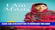 [Read] I Am Malala: How One Girl Stood Up for Education and Changed the World (Young Readers