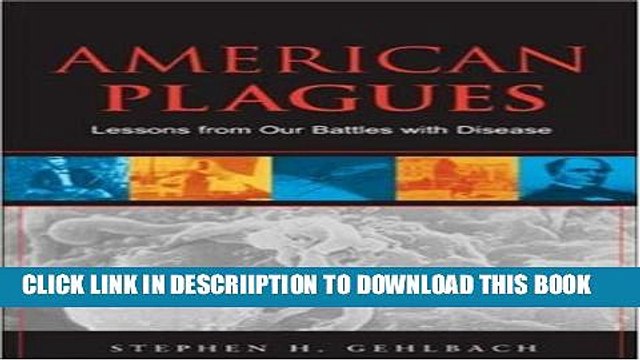 [PDF] American Plagues: Lessons From Our Battles With Disease Popular Online