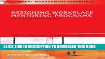 [PDF] Designing Workplace Mentoring Programs: An Evidence-Based Approach Popular Collection