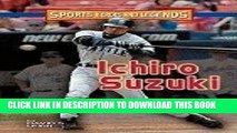 [PDF] Ichiro Suzuki (Sports Heroes   Legends) Full Collection