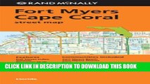 [Read PDF] Rand Mcnally Ft. Myers/Cape Coral, Fl Street Map (Rand Mcnally Street Map) Download Free
